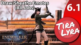 Lyra FFXIV Endwalker DrawSheathe Emote Animations For All Jobs Patch 61 [upl. by Alaik277]