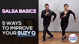 Salsa Basics  5 Ways to Improve Your Suzy Q  How 2 Dance [upl. by Orford119]