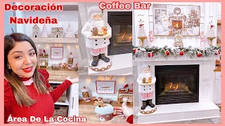 Decoración Navideña🎄Área De La Cocina 🎅Coffe Bar Chimenea Christmas 2023 [upl. by Prospero1]