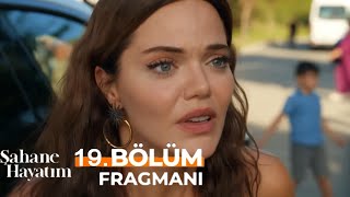 Şahane Hayatım 19Bölüm Fragman [upl. by Eittam]