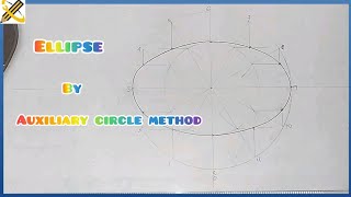 ELLIPSE BY AUXILIARY CIRCLE METHOD in  Technical drawing [upl. by Emirak]