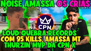 CPN X  RECORD DA LOUD NA COPA NOBRU COM 95 KILLS AMASSANDO OS CRIAS E A FAZ O P NGM SEGUROU [upl. by Tham296]