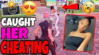 MY GIRLFRIEND CHEATED ON ME in FORTNITE 💔😭 exposed [upl. by Elicec855]