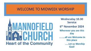 Midweek Worship 6th November 2024 [upl. by Mattie]