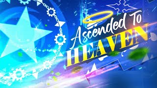 TOP 1 ASCENSION TO HEAVEN 22 LAYOUT [upl. by Atselec]