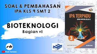 Soal IPA Kelas 9 dan Pembahasan  Bioteknologi  Erlangga [upl. by Ahselet397]