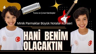 Hani Benim Olacaktın [upl. by Gavrah]