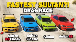 GTA 5 ONLINE  SULTAN RS CLASSIC VS SULTAN CLASSIC VS SULTAN RS VS SULTAN WHICH IS FASTEST [upl. by Ennaylime]