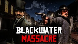 Blackwater Massacre Explained Red Dead Redemption 2 [upl. by Arodal]