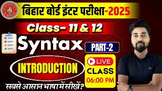 Syntax Class 12 Part 2  Syntax English Grammar Class 12  12th English Grammar By Roy Sumiet [upl. by Dowski]