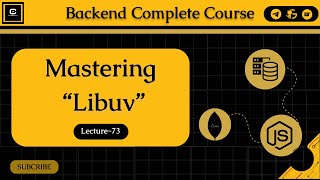 L73  Mastering libuv The Backbone of Asynchronous Operations in Nodejs [upl. by Bron84]