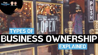 Types of Business Ownership Explained  Sole Traders Partnerships LTD PLC and Franchise [upl. by Stringer]