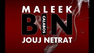 Maleek Morovic  BIN JOUJ NETRAT CALABOS [upl. by Eitsrik]