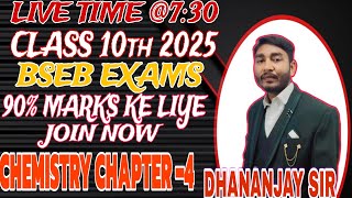 CLASS 10TH 2025 BIHAR BOARD OBJECTIVE Science Chemistry Chapter 4 DHANANJAY SIR MATH MASTI is live [upl. by Yzdnil]