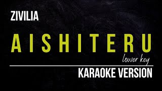 ZIVILIA  AISHITERU KARAOKE VERSION LOWER KEY [upl. by Pain125]