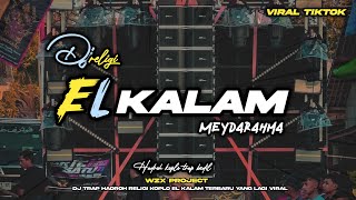 DJ EL KALAM ARABIC VIRAL TIKTOK TERBARU 2024  MEYDA RAHMA [upl. by Suk]