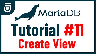 Create View  MariaDB Tutorial for Beginners [upl. by Einiffit]