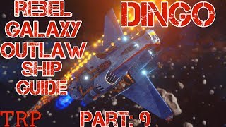 Rebel Galaxy Outlaw Ships Guide  PT9  Dingo  Fighter [upl. by Slack412]