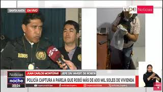 DIVINROB CAPTURA A PAREJA QUE ROBO 600 MIL SOLES EN VIVIENDA [upl. by Ysdnyl]