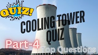 Cooling Tower Quiz Master Cooling Systems with These Key Questions  Chemical Engineering Knowledge [upl. by Amar591]