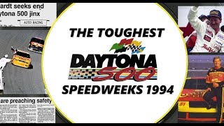 The Toughest Daytona 500 Speedweeks 1994 [upl. by Godred592]