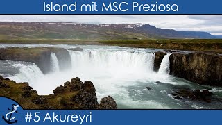 Island mit MSC Preziosa  5 Akureyri  GodafossWasserfall  KreuzfahrtVlog 2023  4K UHD [upl. by Siraj]