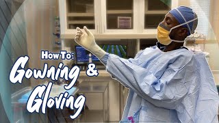 How To Gowning amp Gloving For Surgery [upl. by Aihsened664]