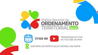 Dia 2 Seminário Política Nacional de Ordenamento Territorial Desafios da Retomada [upl. by Burkitt486]