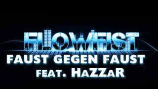 FlowFist ft HaZZaR  Faust gegen Faust [upl. by Okoyik]