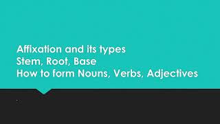 Affixation Derivation Inflection Base Root Stem in Morphology Khan Lectures [upl. by Eiahpets939]