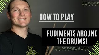 How to Play Rudiments Around the Drum Set [upl. by Fabiola]