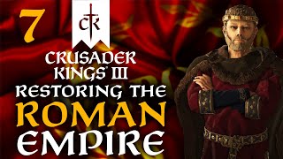 COVERING UP MISTAKES WITH MURDER Crusader Kings 3  Restoring the Roman Empire Campaign 7 [upl. by Ojeillib]