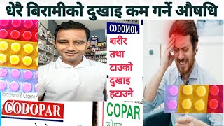 Codomolcodopar tablets in Nepaliकोडोमोल कोडोपार औषधिले गर्ने काम नराम्रो असर बारे जानकारी [upl. by Ttirb]