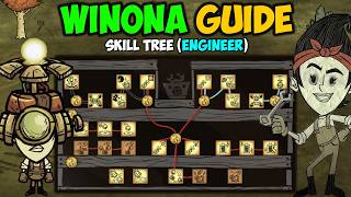 Ultimate WINONA Character Guide Skill Tree Explained in Dont Starve Together The Mechanic [upl. by Arateehc]