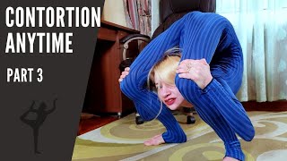 Contortion Anytime part 3 Extreme Back Bend [upl. by Saile]