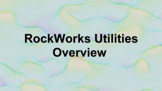 RWW 4 RockWorks Intro  Part 41  Utilities Overview  Introduction RockWorks15 [upl. by Tallbot]