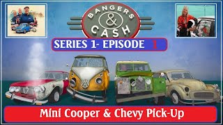 BANGERS amp CASH S1E1  Mini Cooper amp Chevy PickUp [upl. by Odrick731]