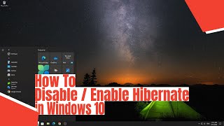 How To Enable  Disable Hibernate in Windows 10 [upl. by Akirdnuhs671]