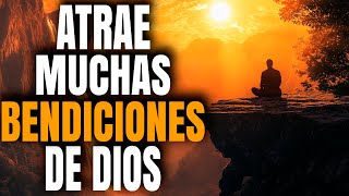 Como ATRAER Muchas BENDICIONES Según la Palabra De DIOS  Reflexión Cristiana [upl. by Eibur335]