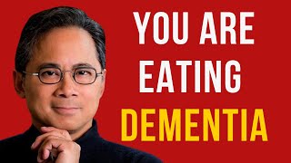 6 Foods to Avoid That May Contribute to Dementia 🔥 Dr William Li [upl. by Enelcaj461]