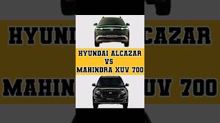 Hyundai Alcazar vs Mahindra XUV 700🔥shorts alcazar newalcazarvsxuv700newalcazarfaceliftalcazar [upl. by Eenej]