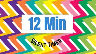 12 Minute Silent Timer  Colorful and Fun [upl. by Saraann]