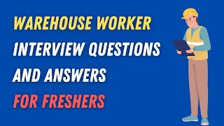 Warehouse Worker Interview Questions And Answers For Freshers [upl. by Eelimaj]