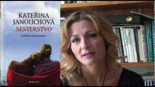 Kateřina Janouchová Sesterstvo [upl. by Armanda]