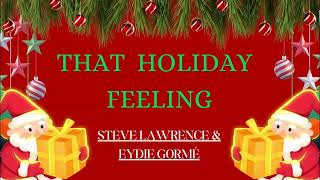 🎅 That Holiday Feeling  Steve Lawrence amp Eydie Gorme [upl. by Ledoux]