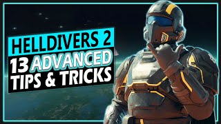 13 Advanced Helldivers 2 Tips for MAXIMUM Democracy [upl. by Eckardt874]