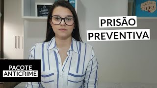 Prisão Preventiva ATUALIZADO COM PACOTE ANTICRIME  Letícia Vilela Simões [upl. by Jt809]