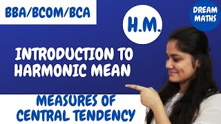 Introduction to harmonic meanMeasures of central tendencyBBABCABCOMStatistics [upl. by Florenza678]