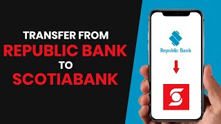 HOW TO TRANSFER MONEY FROM REPUBLIC BANK TO SCOTIABANK FULL GUIDE [upl. by Figone]