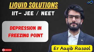 L 05 Colligative properties depression n freezing point  Liquid Solutions  NEET  JEE  12TH [upl. by Anairam]